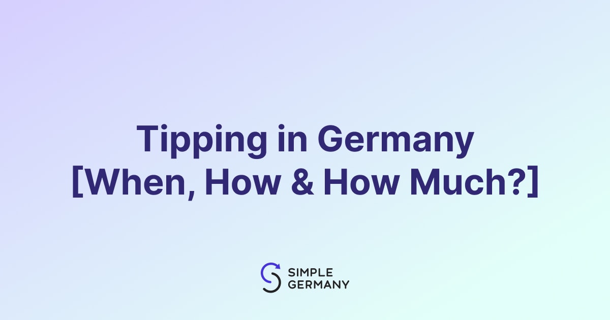 Tipping In Germany [When, How & How Much?]