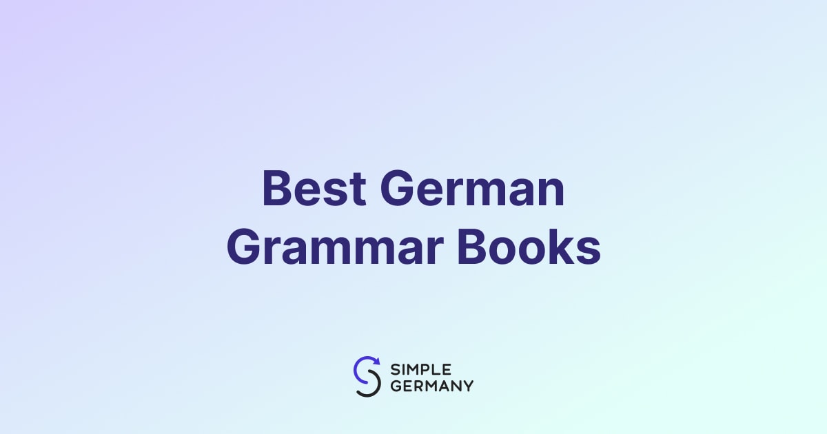 The 6 Best German Grammar Books